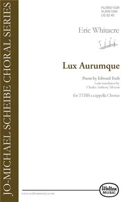 Eric Whitacre: Lux Aurumque: Männerchor A cappella