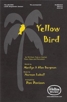 Norman Luboff: Yellow Bird: (Arr. Dan Davison): Männerchor mit Begleitung
