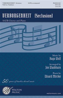 Hugo Wolf: Verborgenheit: (Arr. Jon Washburn): Gemischter Chor mit Begleitung