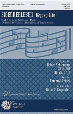 Robert Schumann: Zigeunerleben: Gemischter Chor mit Begleitung