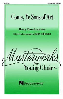 Henry Purcell: Come, Ye Sons of Art: (Arr. Emily Crocker): Gemischter Chor mit Begleitung
