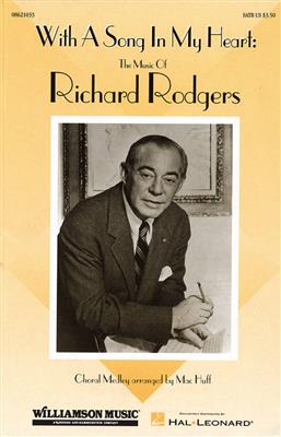 Richard Rodgers: With a Song in My Heart: (Arr. Mac Huff): Gemischter Chor mit Begleitung