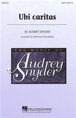 Audrey Snyder: Ubi Caritas: Gemischter Chor mit Begleitung