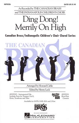The Canadian Brass: Ding Dong! Merrily on High: (Arr. Henry Leck): Gemischter Chor mit Begleitung