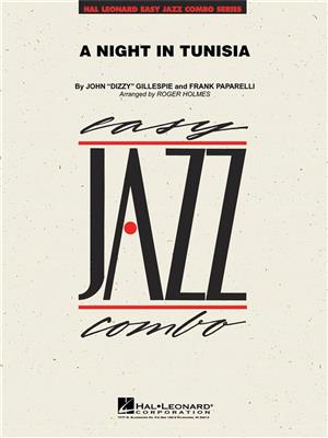 Dizzy Gillespie: A Night In Tunisia: (Arr. Roger Holmes): Jazz Ensemble