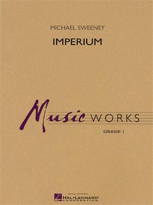 Michael Sweeney: Imperium: Blasorchester