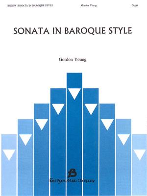 Gordon Young: Sonata In Baroque Style: Orgel