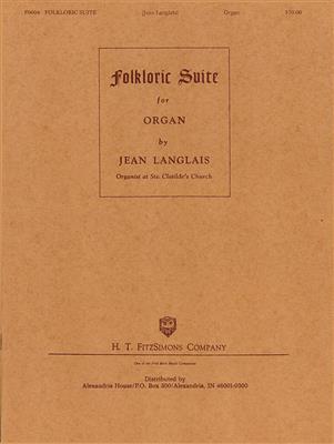 Jean Langlais: Folkloric Suite: Orgel