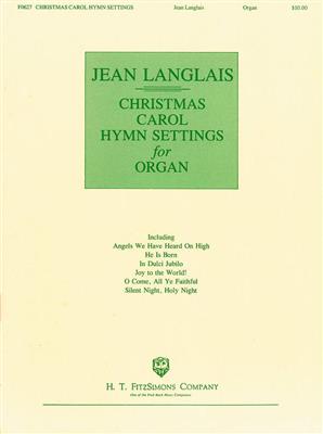 Christmas Carol Hymn Settings for Organ: (Arr. Jean Langlais): Orgel
