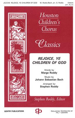 Johann Sebastian Bach: Rejoice, Ye Children of God: (Arr. Stephen Roddy): Frauenchor mit Begleitung