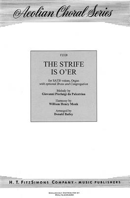 The Strife Is Over: (Arr. Don Bailey): Gemischter Chor mit Begleitung