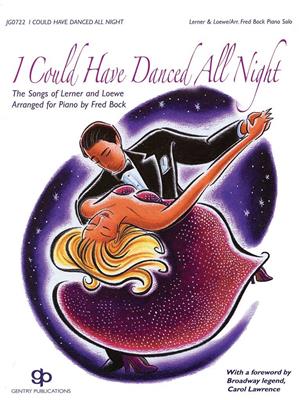 Alan Jay Lerner: I Could Have Danced All Night: (Arr. Fred Bock): Klavier Solo