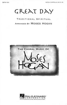 Great Day: (Arr. Moses Hogan): Gemischter Chor mit Begleitung