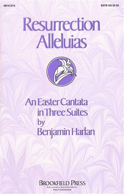 Benjamin Harlan: Resurrection Alleluias (Cantata): Gemischter Chor mit Begleitung