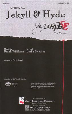Frank Wildhorn: Jekyll & Hyde (Medley): (Arr. Ed Lojeski): Gemischter Chor mit Begleitung
