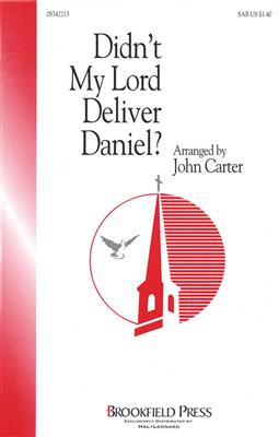 Didn't My Lord Deliver Daniel?: (Arr. John Carter): Gemischter Chor mit Begleitung