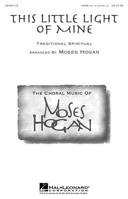 This Little Light of Mine: (Arr. Moses Hogan): Gemischter Chor A cappella