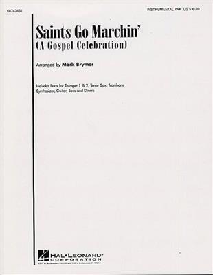 Saints Go Marchin' (A Gospel Celebration!): (Arr. Mark Brymer): Gemischter Chor mit Ensemble