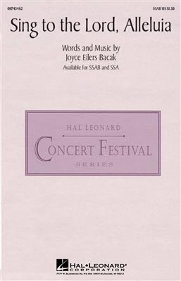 Joyce Eilers: Sing to the Lord, Alleluia: Gemischter Chor mit Begleitung