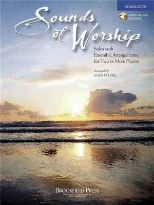 Sounds of Worship: (Arr. Stan Pethel): Gemischter Chor mit Begleitung