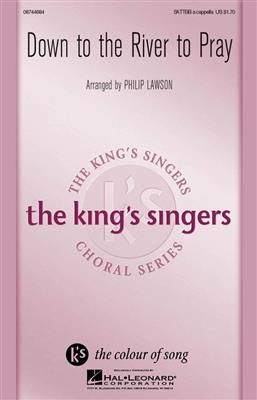 Traditional: Down To The River To Pray: (Arr. Philip Lawson): Gemischter Chor mit Begleitung