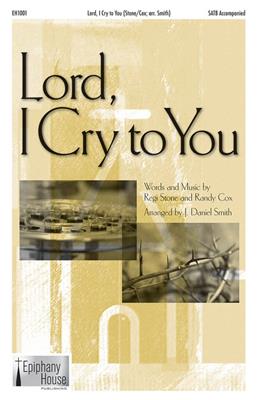 Randy Cox: Lord, I Cry To You: (Arr. J. Daniel Smith): Frauenchor mit Begleitung