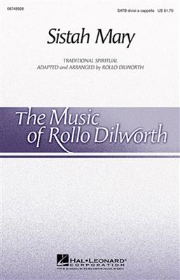 Sistah Mary: (Arr. Rollo Dilworth): Gemischter Chor mit Begleitung