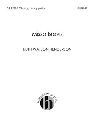Ruth Watson Henderson: Missa Brevis: (Arr. Ruth Watson Henderson): Gemischter Chor A cappella
