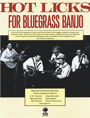 Hot Licks for Bluegrass Banjo: (Arr. Tony Trischka): Banjo