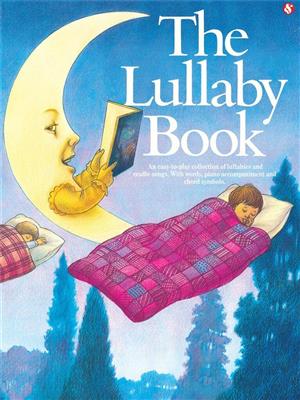 The Lullaby Book: Klavier, Gesang, Gitarre (Songbooks)