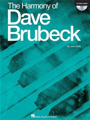 Dave Brubeck: The Harmony of Dave Brubeck: Melodie, Text, Akkorde