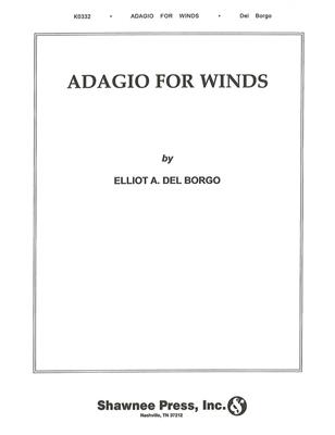 Elliot Del Borgo: Adagio for Winds: Blasorchester