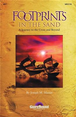 Joseph M. Martin: Footprints in the Sand: Gemischter Chor mit Begleitung