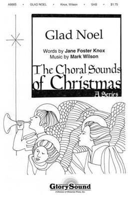 Jane Foster Knox: Glad Noel: Gemischter Chor mit Begleitung