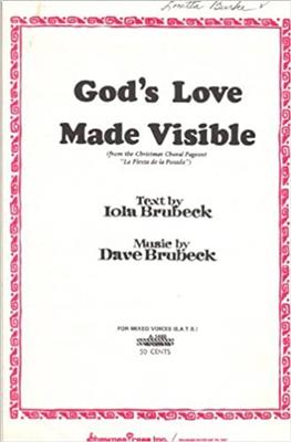 D. Brubeck: God's Love Made Visible: Gemischter Chor mit Begleitung