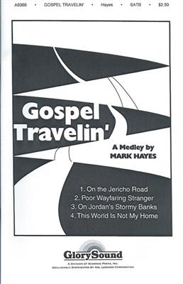 Mark Hayes: Gospel Travelin': Gemischter Chor mit Begleitung