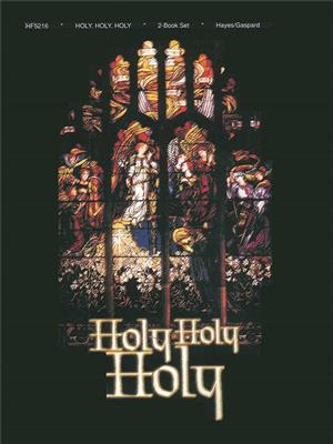 Holy, Holy, Holy: (Arr. Mark Hayes): Klavier Solo