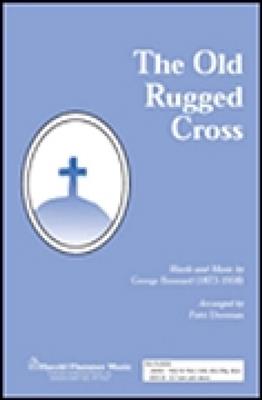 The Old Rugged Cross: (Arr. Patti Drennan): Gemischter Chor mit Begleitung