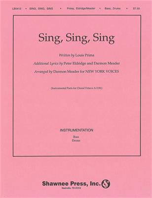 Sing, Sing, Sing: (Arr. Darmon Meader): Gemischter Chor mit Ensemble