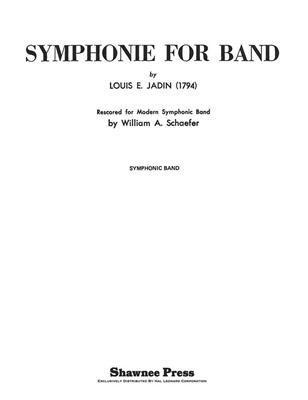 Jadin: Symphonie for Band: (Arr. Schaefer): Blasorchester