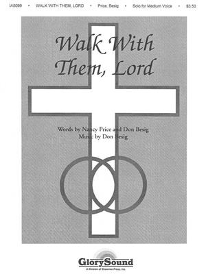 Don Besig: Walk with Them Lord: Gesang Solo