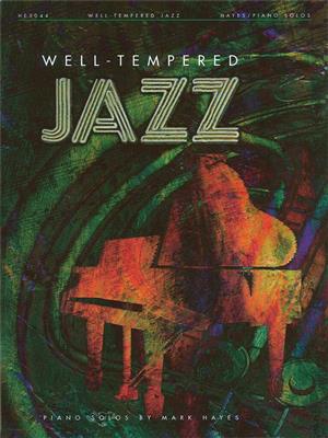 Well-Tempered Jazz: (Arr. Mark Hayes): Klavier Solo