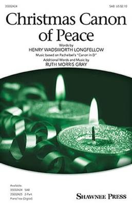 Ruth Morris Gray: Christmas Canon Of Peace: Gemischter Chor mit Begleitung