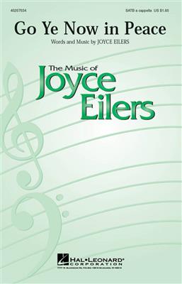 Joyce Eilers: Go Ye Now in Peace: Gemischter Chor mit Begleitung