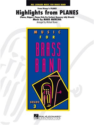 Mark Mancina: Highlights from Planes: (Arr. Michael Brown): Brass Band