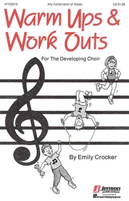 Warm-Ups and Workouts for the Developing Choir (I)