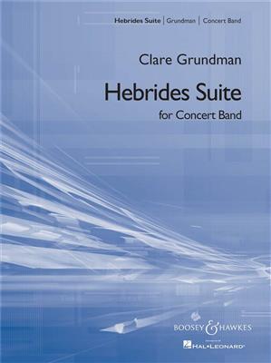 Clare Grundman: Hebrides Suite: Blasorchester