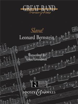 Leonard Bernstein: Slava! - Wind Band: (Arr. Clare Grundman): Blasorchester