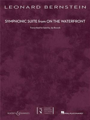 Leonard Bernstein: Symphonic Suite from On the Waterfront: (Arr. Jay Bocook): Blasorchester