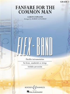 Aaron Copland: Fanfare for the Common Man: (Arr. Robert Longfield): Variables Blasorchester